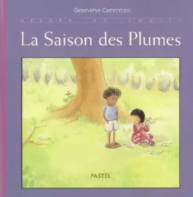 Couverture du produit · La Saison des plumes