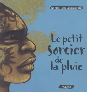 Couverture du produit · Le Petit Sorcier de pluie