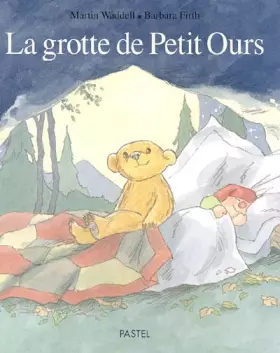 Couverture du produit · La grotte de Petit Ours