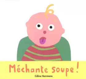 Couverture du produit · Méchante soupe !