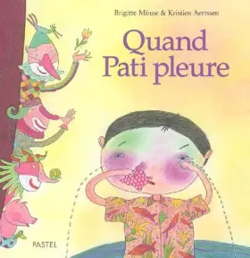 Couverture du produit · Quand Pati pleure