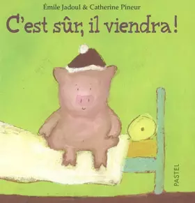Couverture du produit · C'est sûr, il viendra !