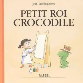 Couverture du produit · Petit roi crocodile