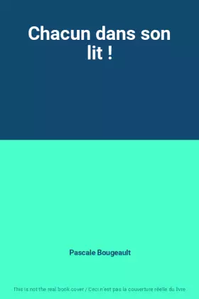 Couverture du produit · Chacun dans son lit !