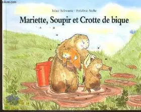 Couverture du produit · Mariette, Soupir et crotte de bique !