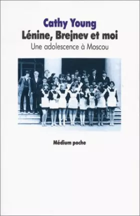 Couverture du produit · Lénine, Brejnev et moi. Une adolescence à Moscou