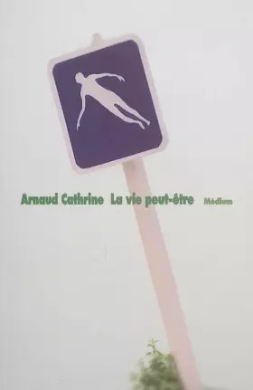 Couverture du produit · La vie peut-être