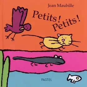 Couverture du produit · Petits ! Petits !