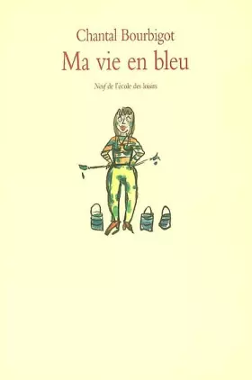 Couverture du produit · Ma vie en bleu