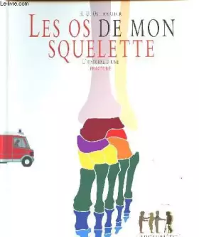 Couverture du produit · LES OS DE MON SQUELETTE