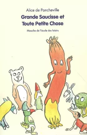 Couverture du produit · Grande Saucisse et Toute Petite Chose