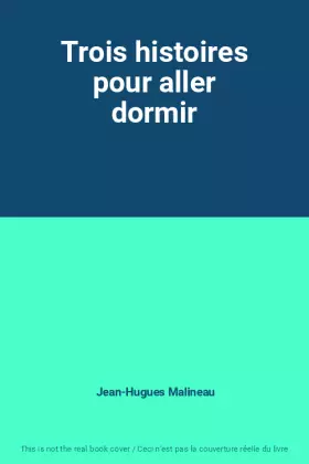 Couverture du produit · Trois histoires pour aller dormir