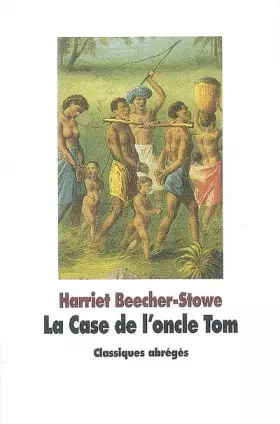 Couverture du produit · La Case de l'oncle Tom