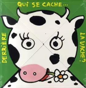 Couverture du produit · qui se cache derriere la vache