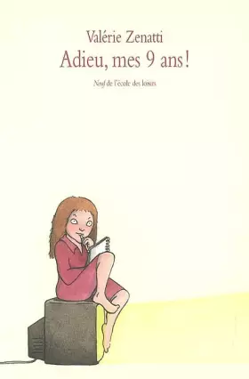 Couverture du produit · Adieu, mes 9 ans !