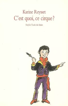 Couverture du produit · C'est quoi, ce cirque ?