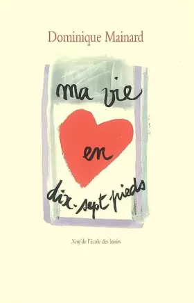 Couverture du produit · Ma vie en dix-sept pieds