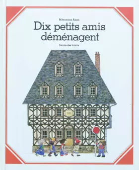 Couverture du produit · Dix petits amis déménagent
