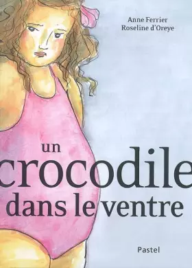 Couverture du produit · Un crocodile dans le ventre