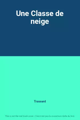 Couverture du produit · Une Classe de neige