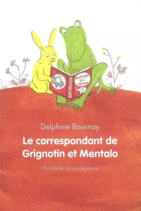 Couverture du produit · Le correspondant de Grignotin et Mentalo
