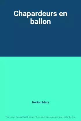 Couverture du produit · Chapardeurs en ballon