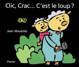 Couverture du produit · Clic, Crac... C'est le loup ?