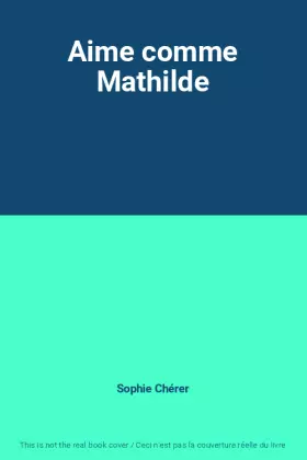 Couverture du produit · Aime comme Mathilde