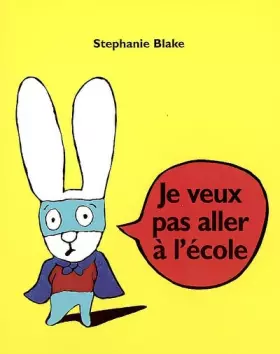 Couverture du produit · Je veux pas aller à l'école