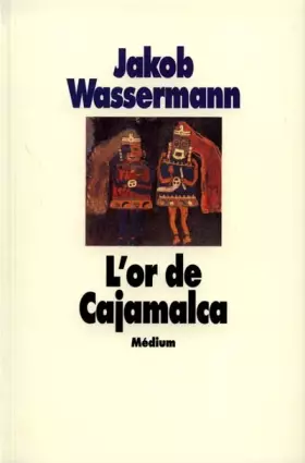 Couverture du produit · L'or de Cajamalca