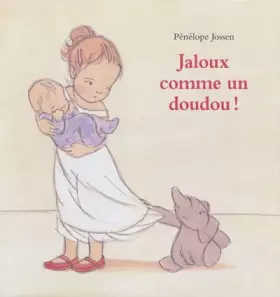 Couverture du produit · Jaloux comme un doudou !