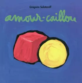 Couverture du produit · Amour caillou