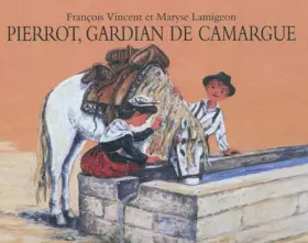 Couverture du produit · Pierrot, gardian de Camargue