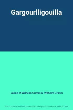 Couverture du produit · Gargourlligouilla