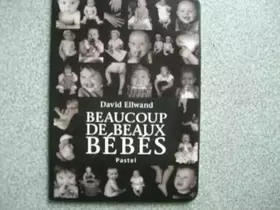 Couverture du produit · BEAUCOUP DE BEAUX BEBES