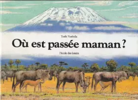 Couverture du produit · Ou est passee maman ?