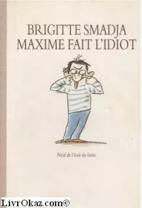 Couverture du produit · Maxime fait l'idiot