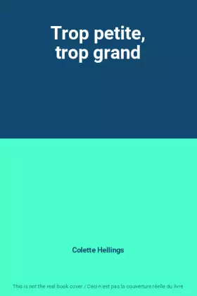 Couverture du produit · Trop petite, trop grand