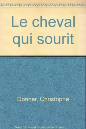 Couverture du produit · Le cheval qui sourit
