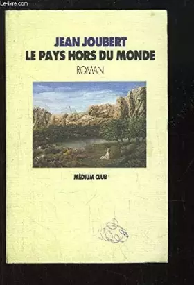 Couverture du produit · Le pays hors du monde