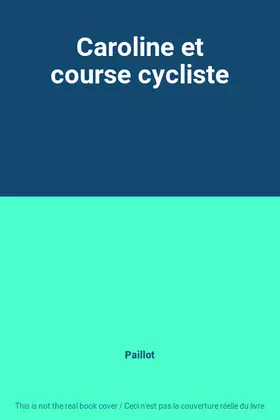 Couverture du produit · Caroline et course cycliste