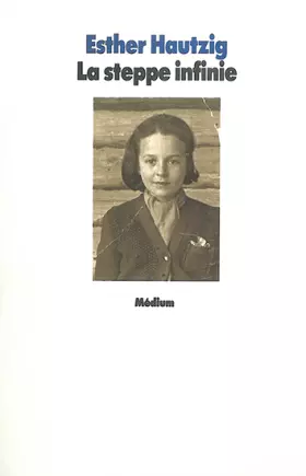 Couverture du produit · La steppe infinie