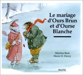 Couverture du produit · Le Mariage d'Ours Brun et d'Ourse Blanche
