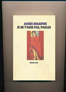 Couverture du produit · Je ne t'aime pas, Paulus