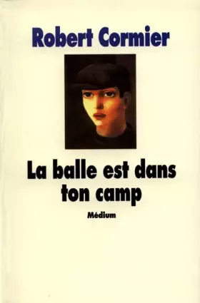 Couverture du produit · La balle est dans ton camp