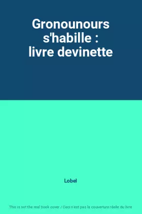 Couverture du produit · Gronounours s'habille : livre devinette