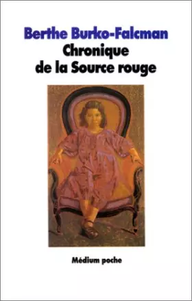 Couverture du produit · Chronique de la source rouge