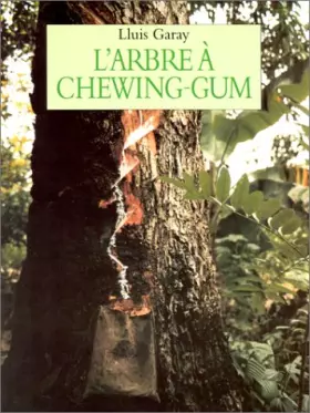 Couverture du produit · L'Arbre à chewing-gum