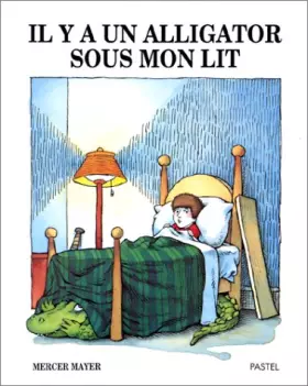 Couverture du produit · Il y a un alligator sous mon lit