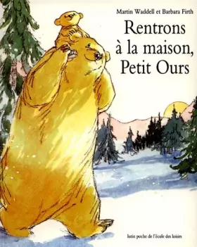 Couverture du produit · Rentrons à la maison, petit ours